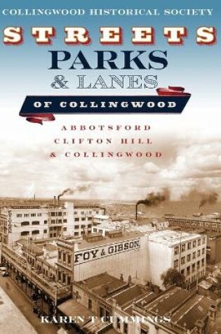 Cover of Streets, Parks and Lanes of Collingwood