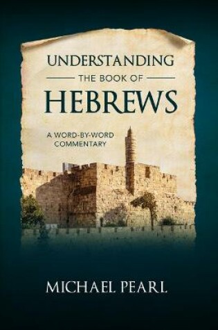Cover of Understanding the Book of Hebrews