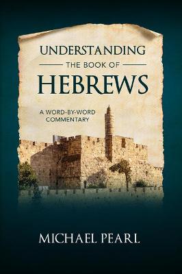 Book cover for Understanding the Book of Hebrews