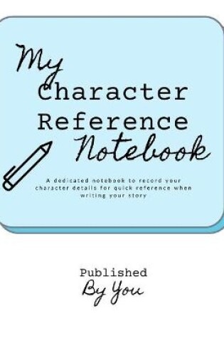 Cover of My Character Reference Workbook