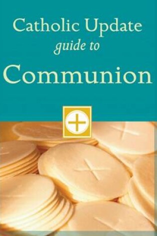 Cover of Catholic Update Guide to Communion