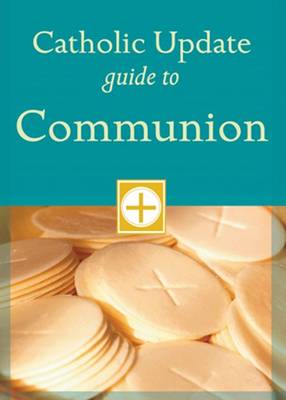 Book cover for Catholic Update Guide to Communion