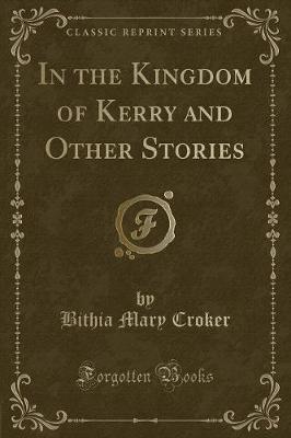 Book cover for In the Kingdom of Kerry and Other Stories (Classic Reprint)