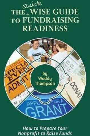 Cover of The Quick Wise Guide to Fundraising Readiness