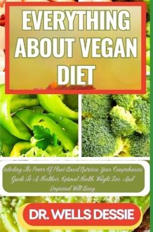 Cover of Everything about Vegan Diet