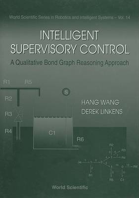 Cover of Intelligent Supervisory Control, A Qualitative Bond Graph Reasoning Approach