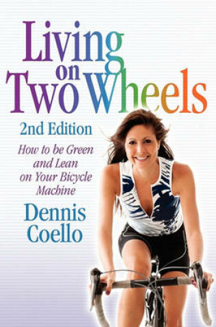 Cover of Living on Two Wheels - 2nd Edition