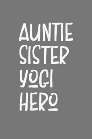 Cover of Auntie Sister Yogi Hero