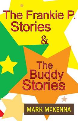 Book cover for The Frankie P. Stories & the Buddy Stories