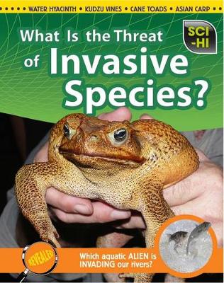 Book cover for Sci-Hi Science Issues What is the Threat of Invasive Species?