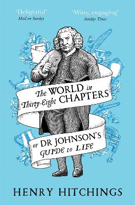 Book cover for The World in Thirty-Eight Chapters or Dr Johnson's Guide to Life