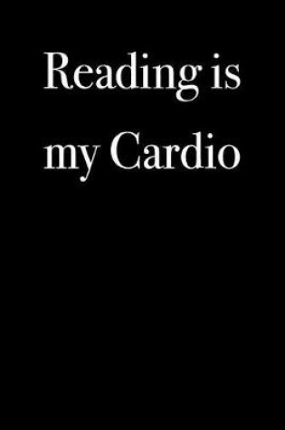 Cover of Reading Is My Cardio