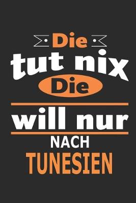 Book cover for Die tut nix Die will nur nach Tunesien