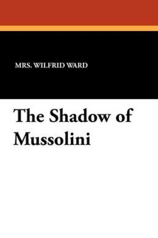 Cover of The Shadow of Mussolini