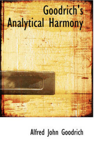 Cover of Goodrich's Analytical Harmony