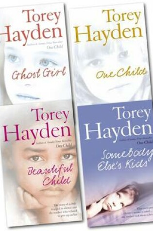 Cover of Torey Hayden Collection (somebody Else's Kids, One Child, Ghost Girl, Beautiful Child)