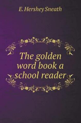 Cover of The golden word book a school reader