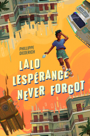 Cover of Lalo Lespérance Never Forgot