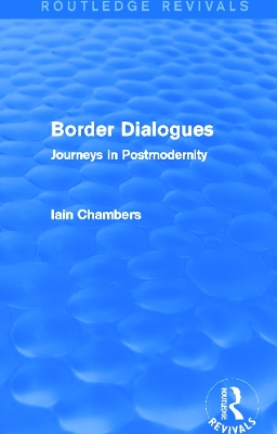Cover of Border Dialogues (Routledge Revivals)