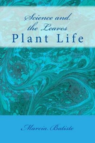 Cover of Science and the Leaves