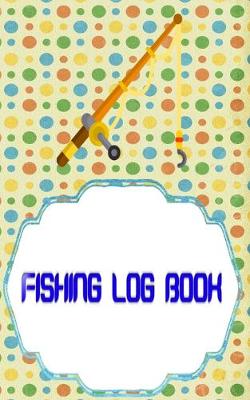 Cover of Fishing Log Books