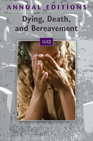 Cover of Annual Editions: Dying, Death, and Bereavement 11/12