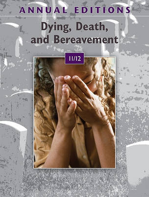 Book cover for Annual Editions: Dying, Death, and Bereavement 11/12