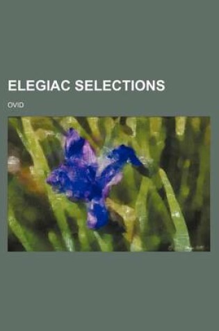 Cover of Elegiac Selections