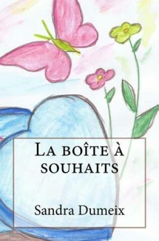 Cover of La boite a souhait