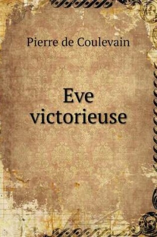 Cover of Eve victorieuse