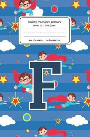 Cover of Primary Composition Notebook Grades K-2 Story Journal F