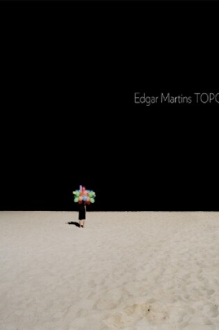 Cover of Edgar Martins: Topologies