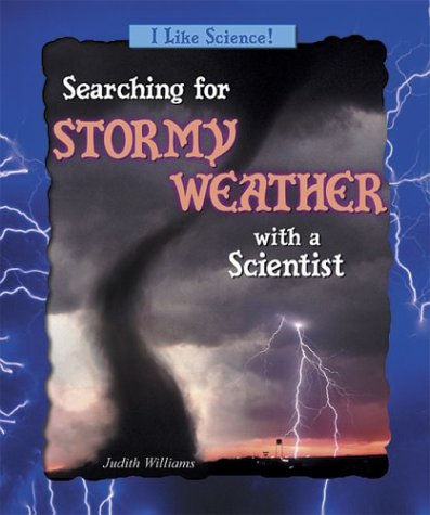 Book cover for Searching for Stormy Weather with a Scientist