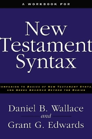 Cover of A Workbook for New Testament Syntax