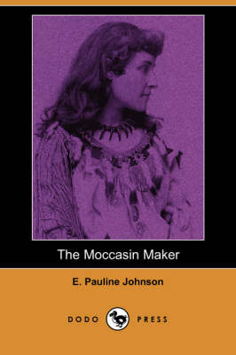 Book cover for The Moccasin Maker (Dodo Press)