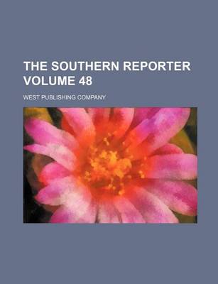 Book cover for The Southern Reporter Volume 48