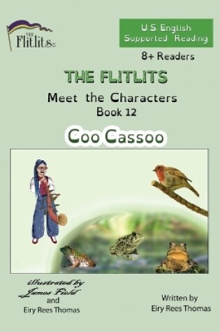 Cover of THE FLITLITS, Meet the Characters, Book 12, Coo Cassoo, 8+Readers, U.S. English, Supported Reading