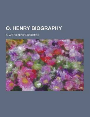 Book cover for O. Henry Biography