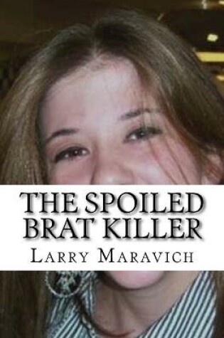 Cover of The Spoiled Brat Killer