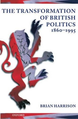 Book cover for The Transformation of British Politics, 1860-1995