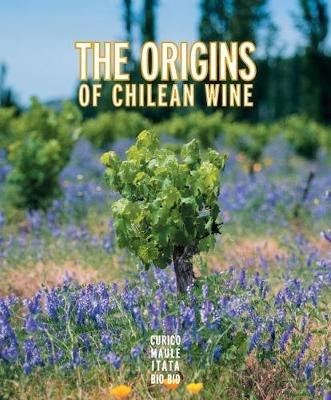 Cover of The Origins of Chilean Wine