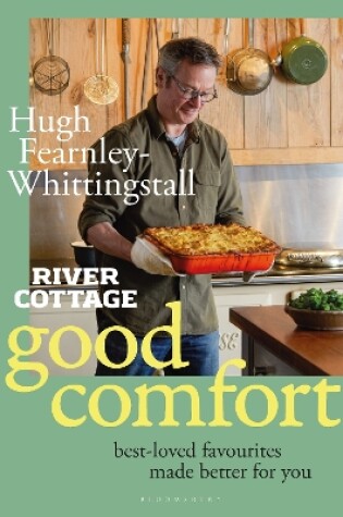 Cover of River Cottage Good Comfort