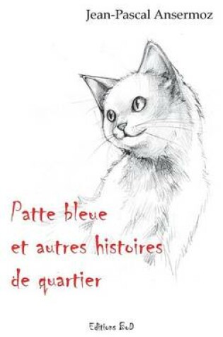 Cover of Patte Bleue Et Autres Histoires de Quartier