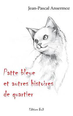 Book cover for Patte Bleue Et Autres Histoires de Quartier