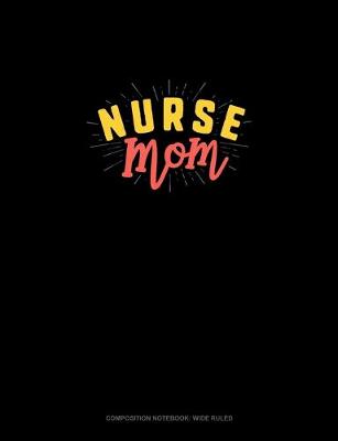 Cover of Nurse Mom