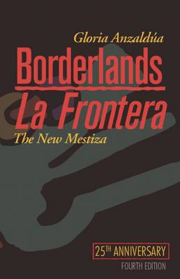 Book cover for Borderlands/La Frontera: The New Mestiza, Fourth Edition