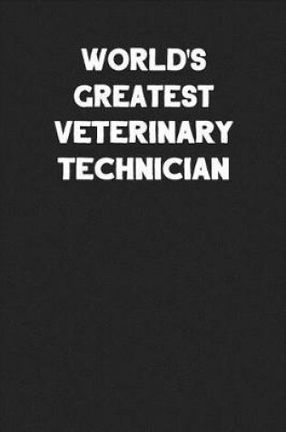 Cover of World's Greatest Veterinary Technician
