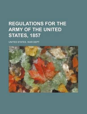 Book cover for Regulations for the Army of the United States, 1857