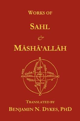 Book cover for Works of Sahl & Masha'allah