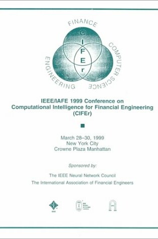 Cover of 1999 IEEE/Iafe Conference on Computational Intelligence for Financial Engineering